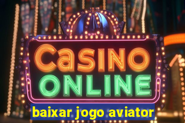 baixar jogo aviator